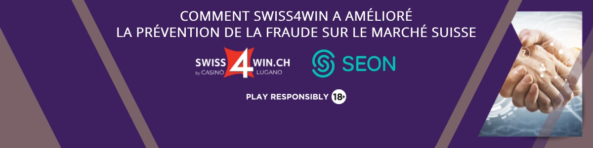 COMMENT SWISS4WIN A AMÉLIORÉ LA PRÉVENTION DE LA FRAUDE SUR LE MARCHÉ SUISSE AVEC SEON - swiss4win.ch