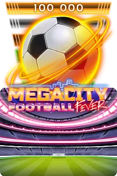 Megacity Football Fever