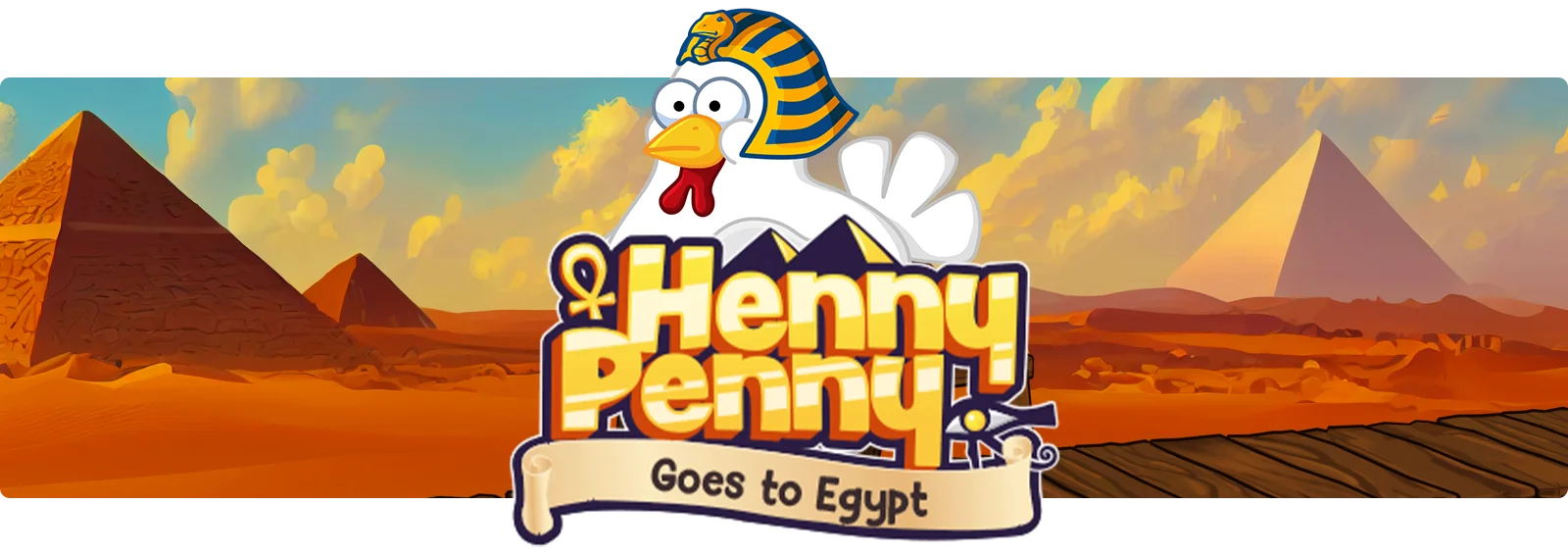 Henny Penny Goes to Egypt