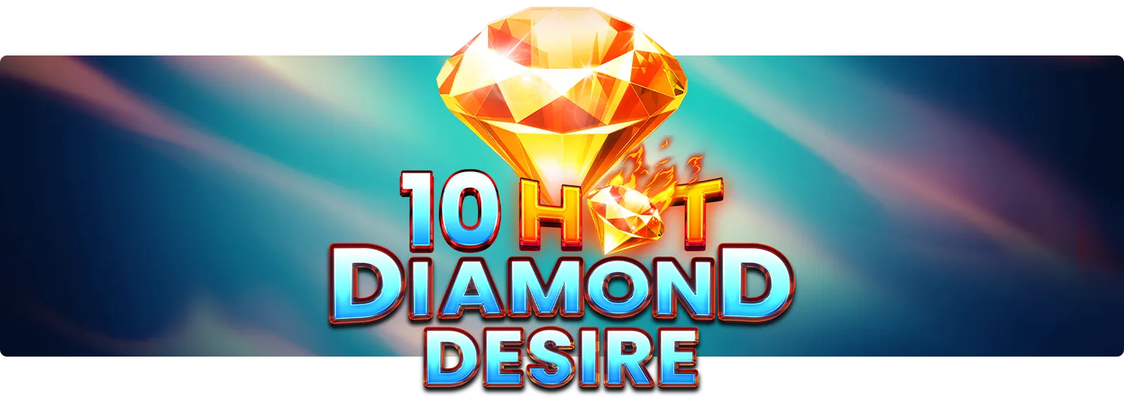 10 Hot Diamond Desire