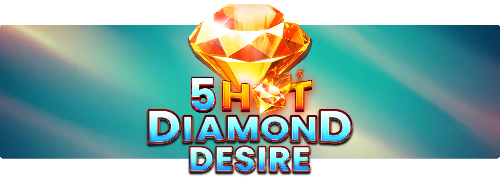 5 Hot Diamond Desire