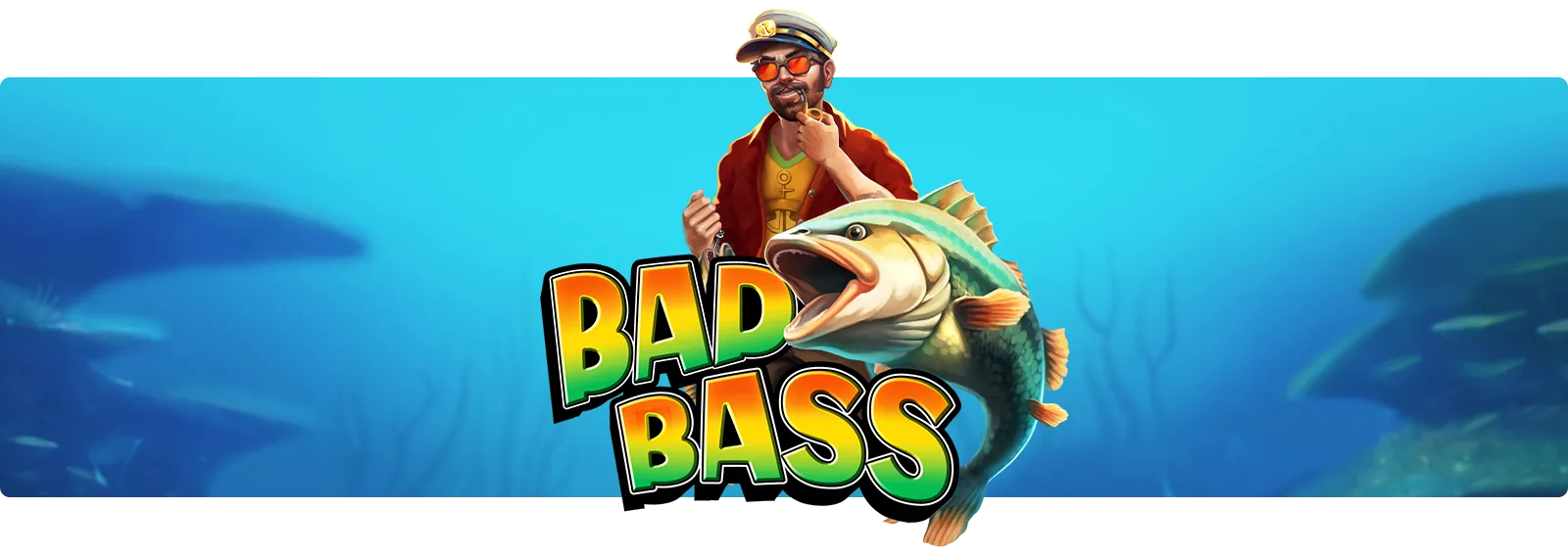 Bad Bass