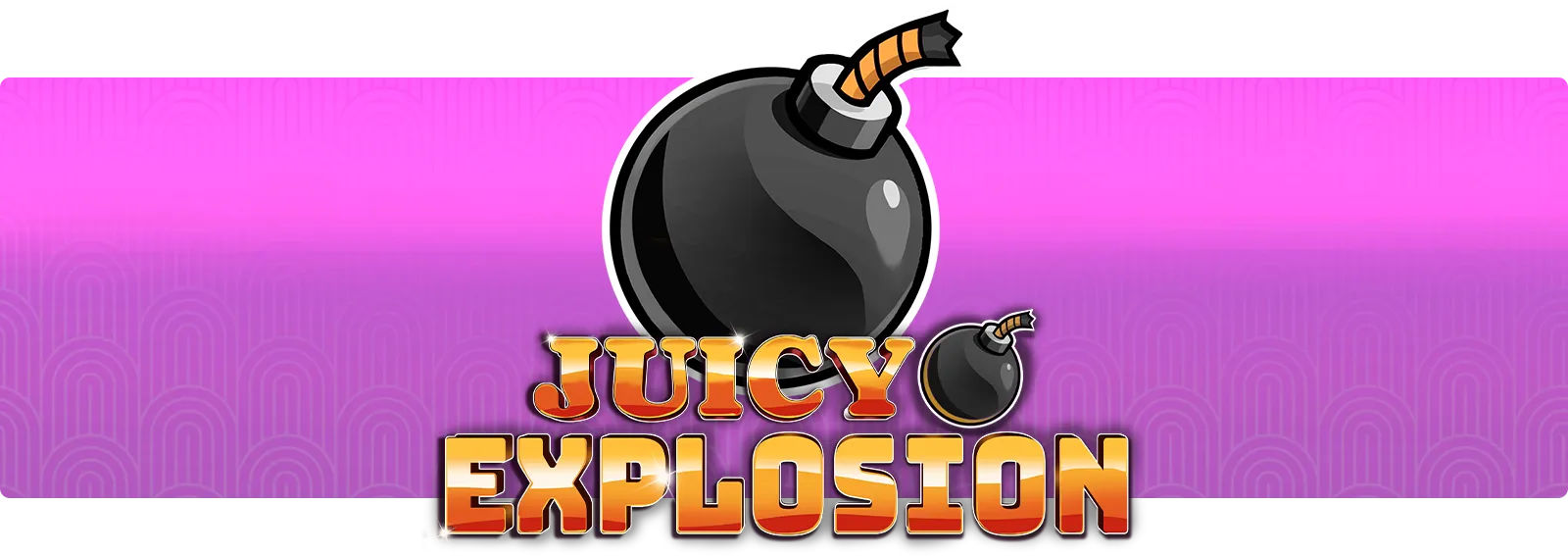 Juicy Explosion