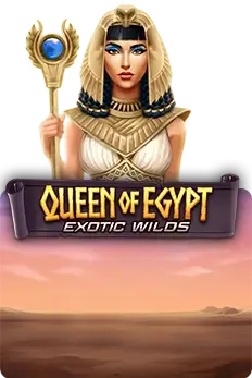 Queen Of Egypt Exotic Wilds