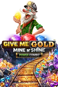 Give Me Gold: Mine n' Shine POWER COMBO