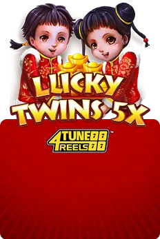Lucky Twins 5X 4Tune Reels
