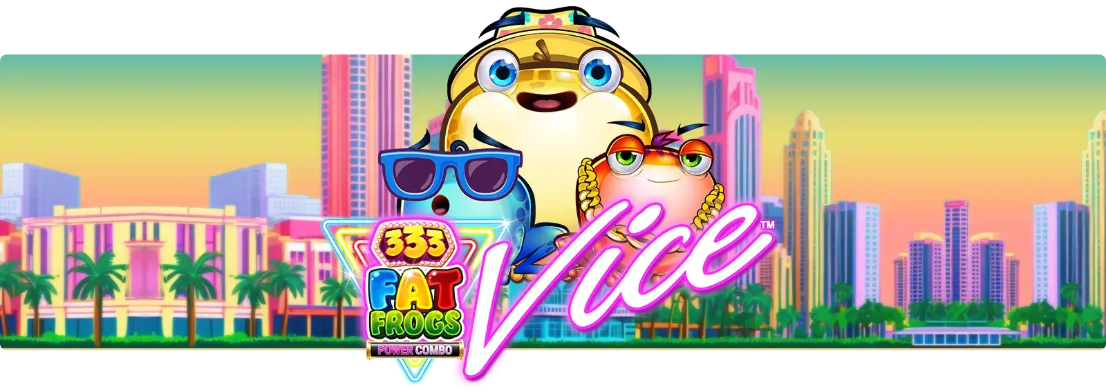 333 Fat Frogs Vice POWER COMBO