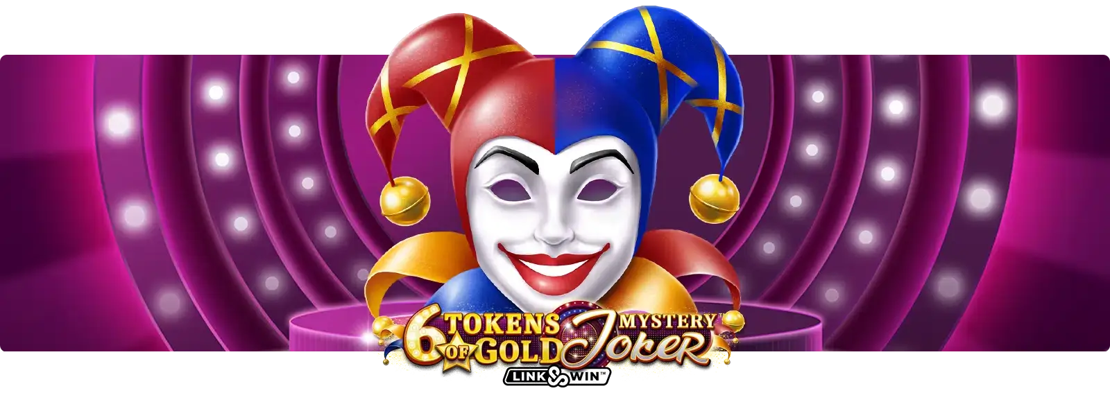 6 Tokens of Gold: Mystery Joker Link&Win