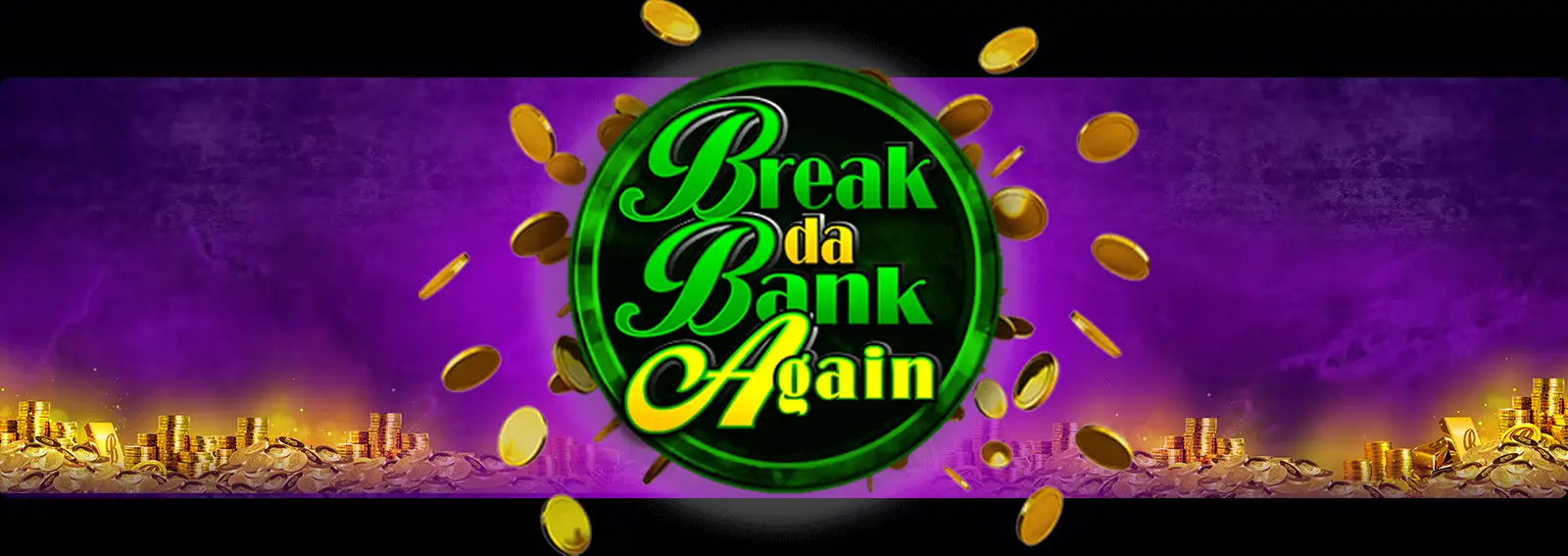 Break da Bank Again