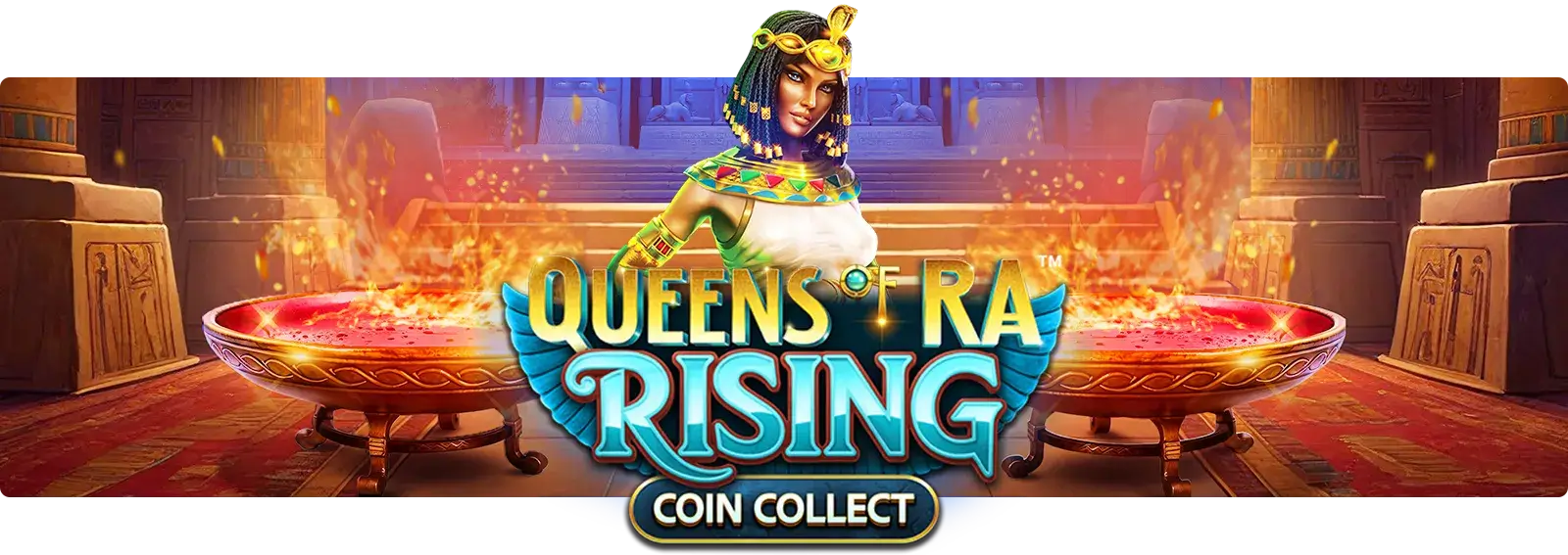 Queens of Ra Rising Coin Collect