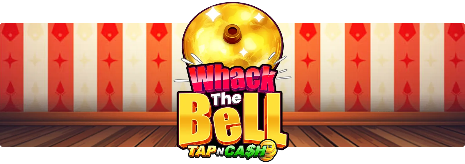 Whack the Bell - Tap n Cash