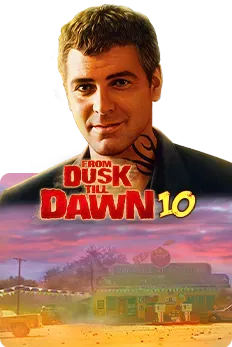 From Dusk Till Dawn 10