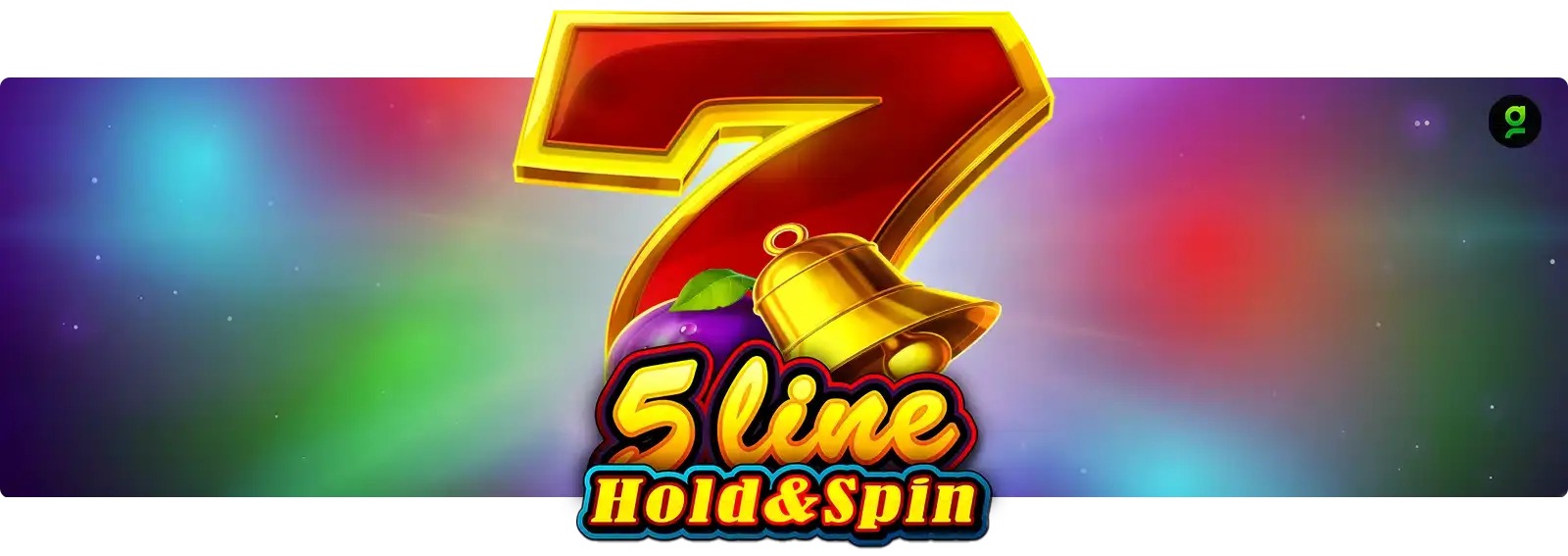 5 Line Hold & Spin