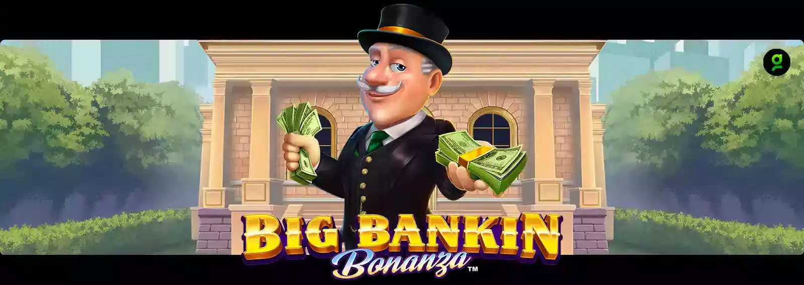 Big Bankin Bonanza