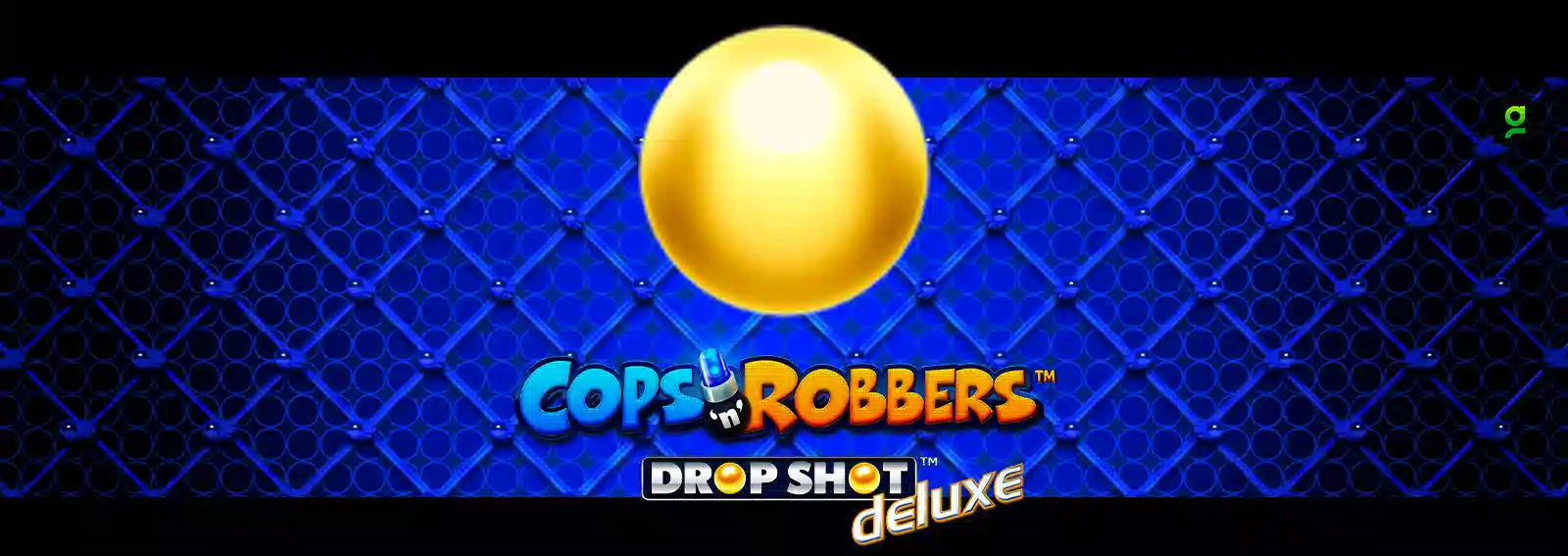 Cops 'n' Robbers Drop Shot deluxe