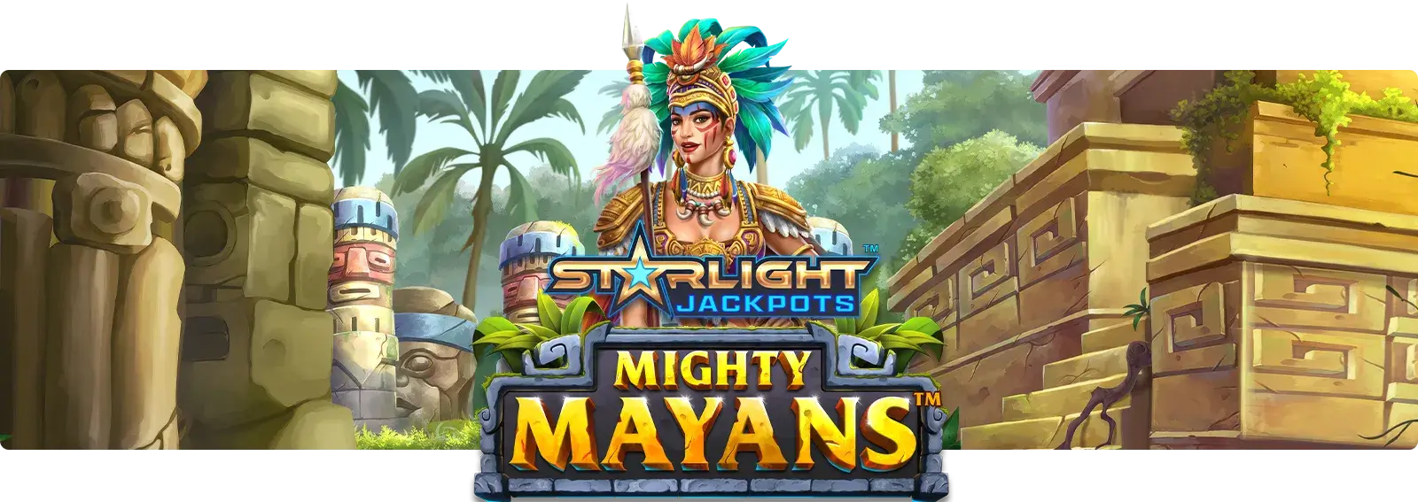 Starlight Jackpots Mighty Mayans
