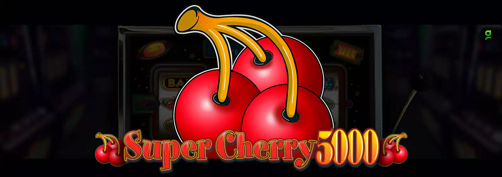 Super Cherry 5000