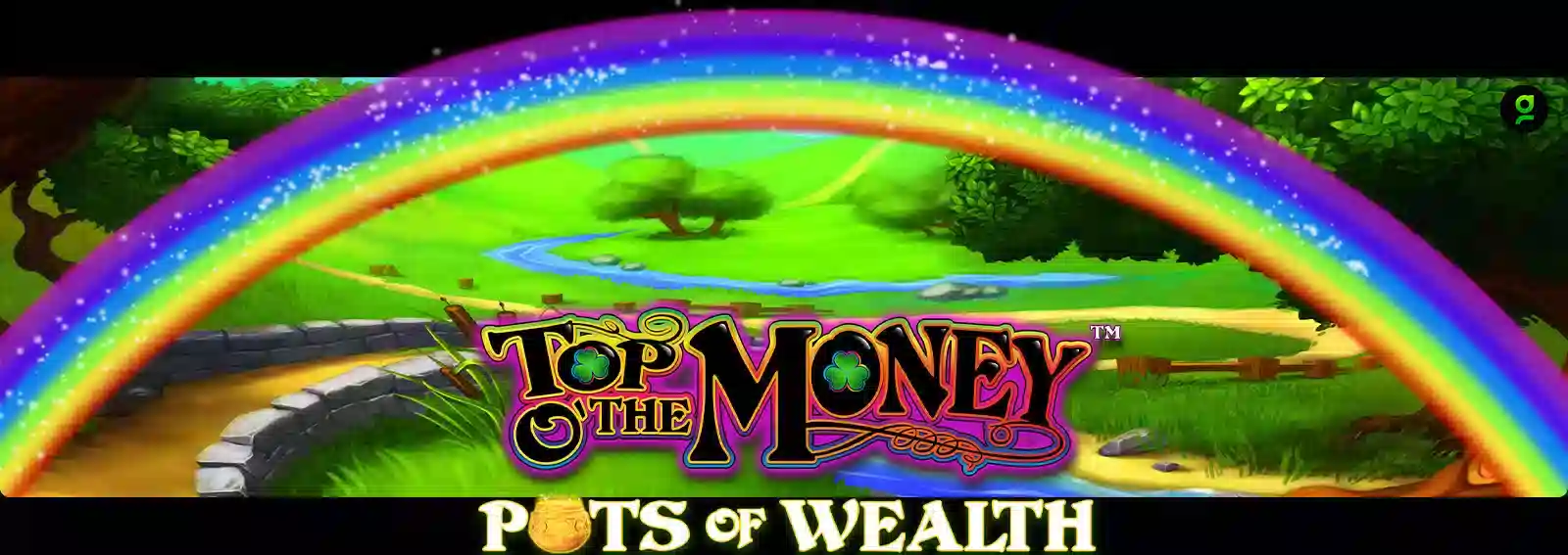 Top o' the Money - Pots of Wealth