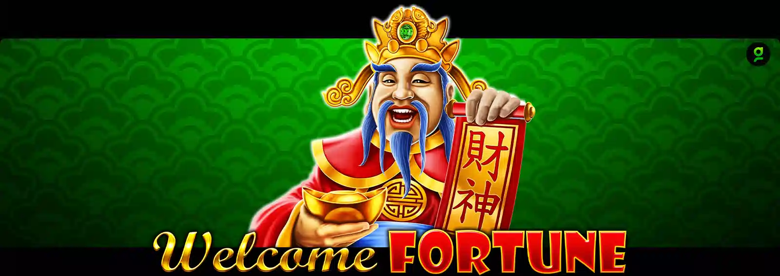 Welcome Fortune