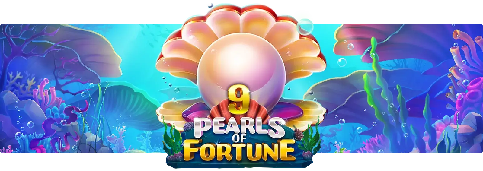 9 Pearls of Fortune