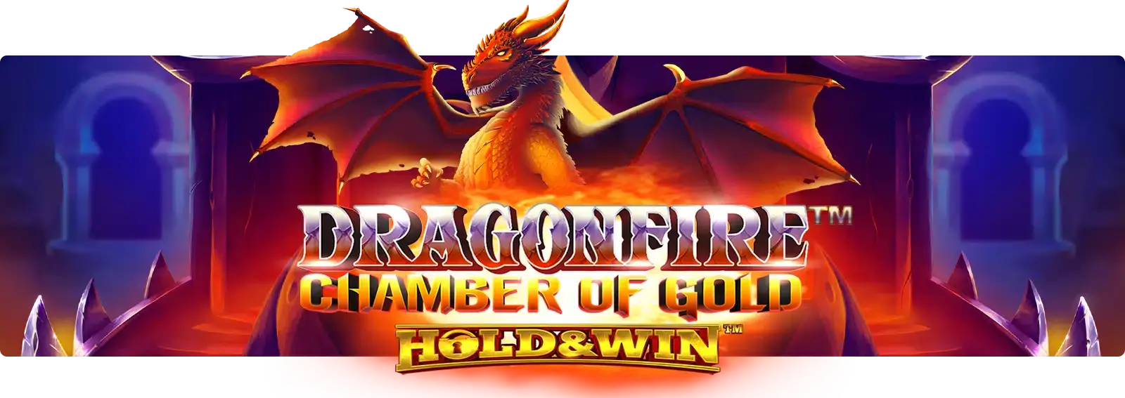 Dragonfire: Chamber of Gold Hold & Win