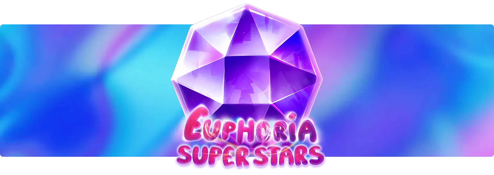 Euphoria Super Stars