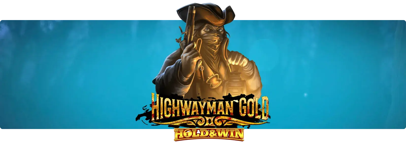 Highwayman Gold: Hold & Win