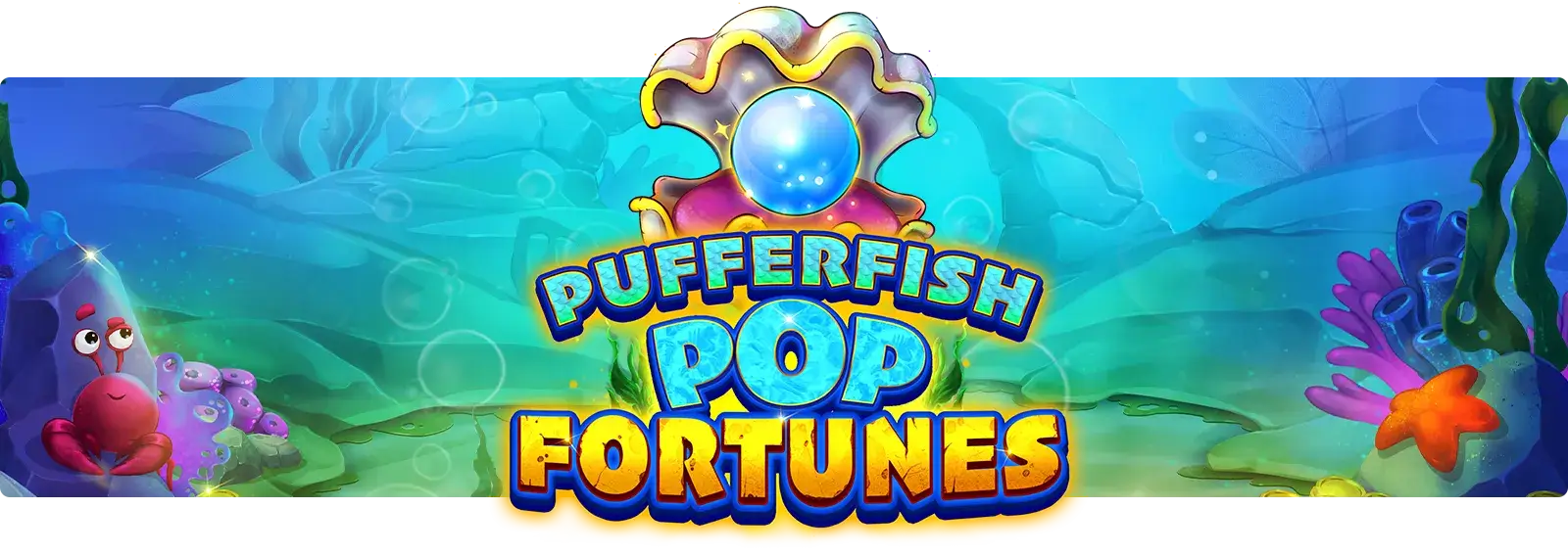Pufferfish Pop Fortunes
