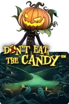 Don't Eat The Candy