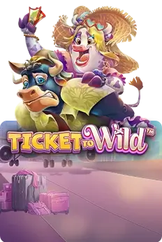 Ticket To Wild