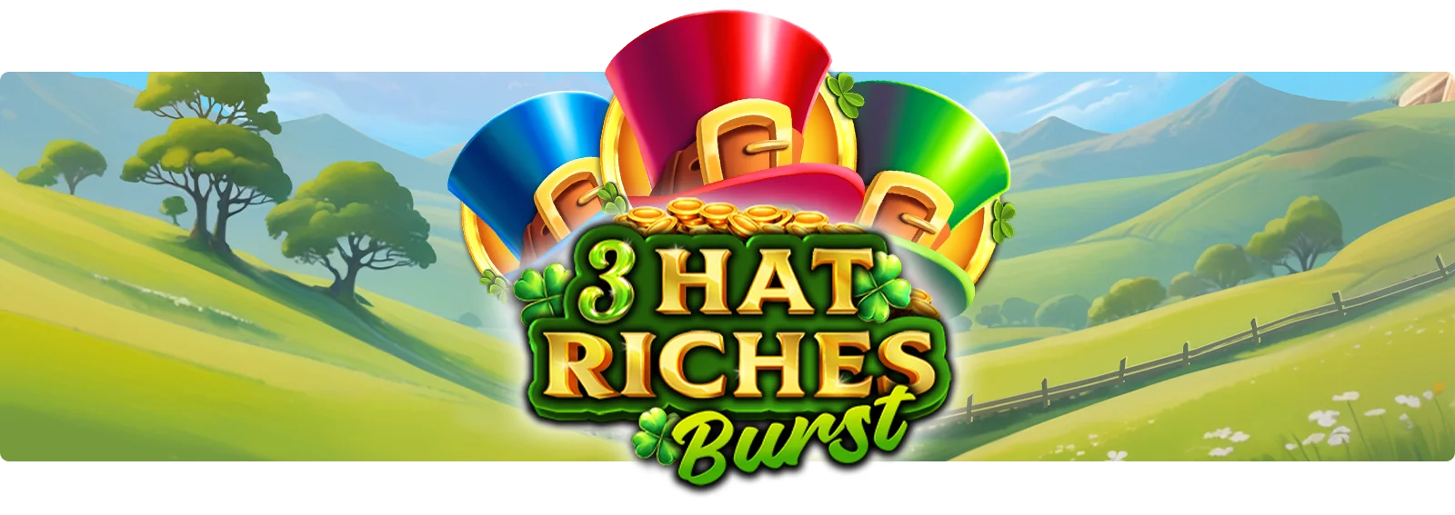 3 Hat Riches Burst