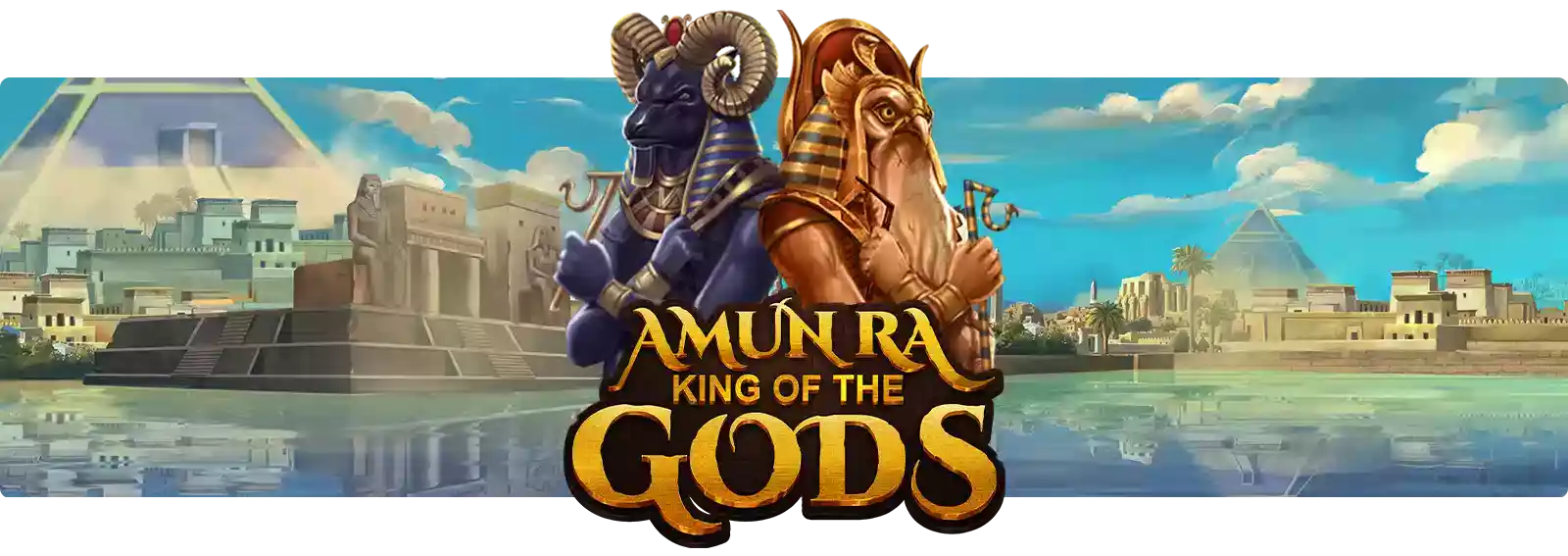 Amun Ra - King of the Gods
