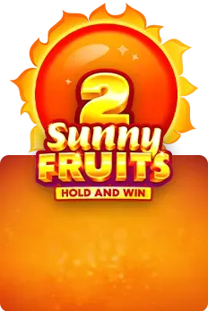 Sunny Fruits 2: Hold and Win