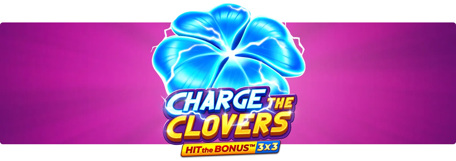 Charge the Clovers: Hit the Bonus