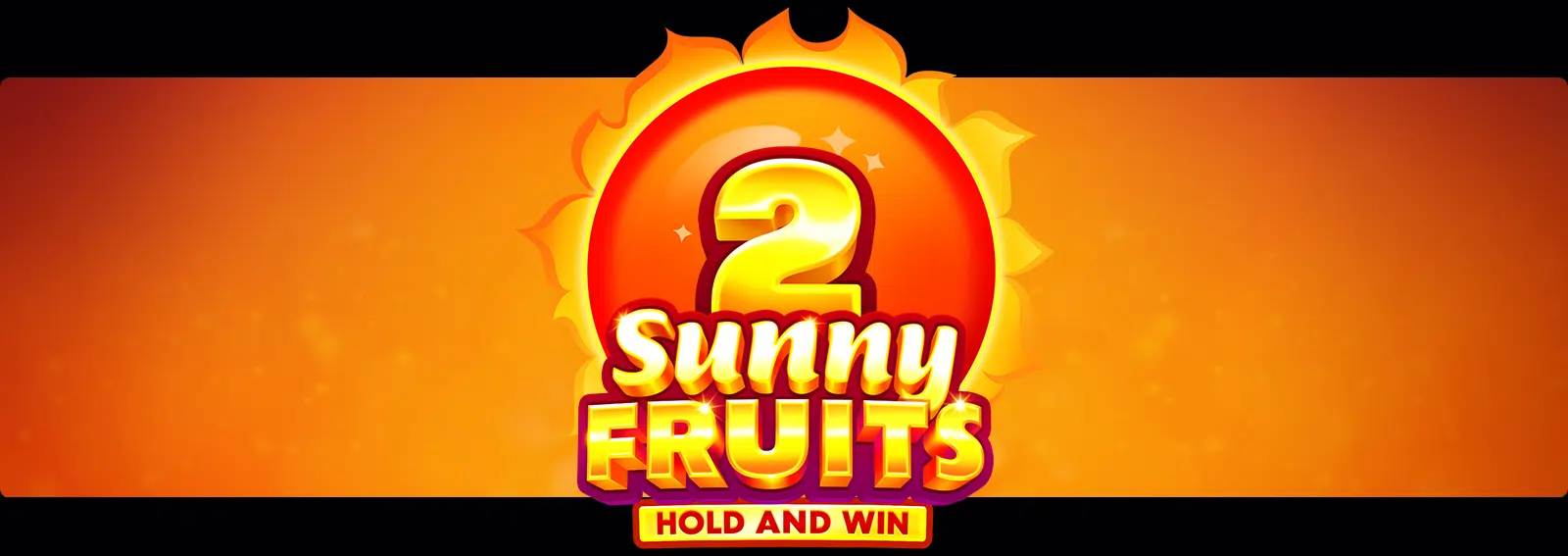 Sunny Fruits 2: Hold and Win