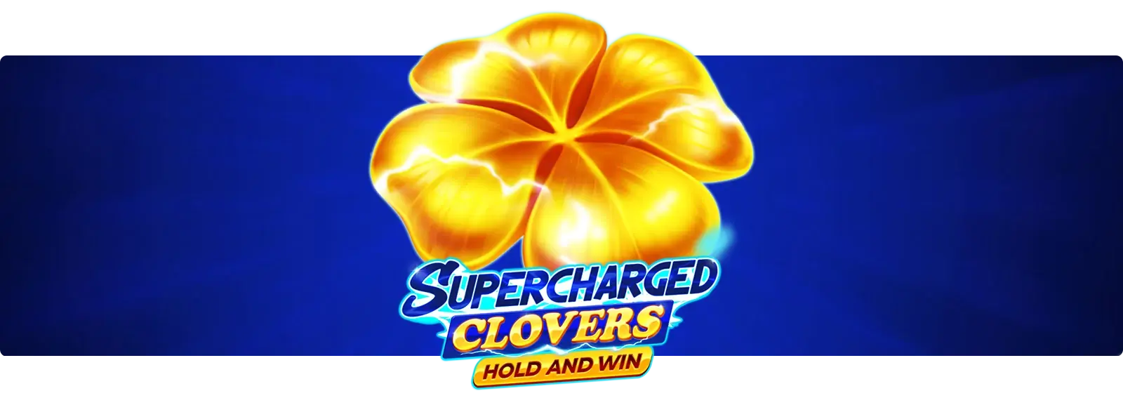 Supercharged Clovers: Hold and Win