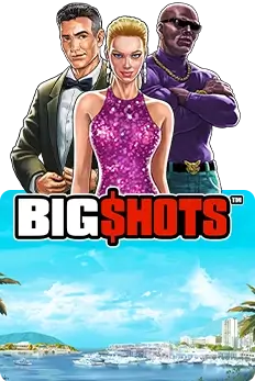 Big Shots