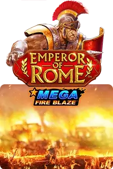Mega Fire Blaze: Emperor of Rome