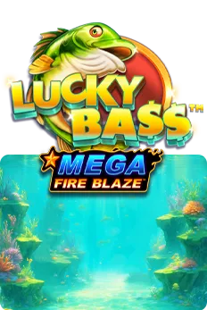 Mega Fire Blaze: Lucky Bass