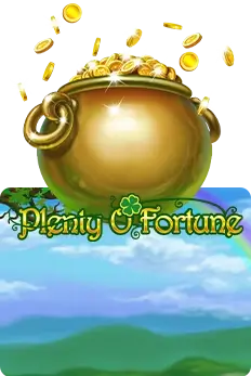 Plenty O' Fortune