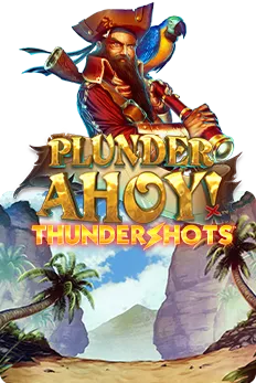 Plunder Ahoy! Thundershots