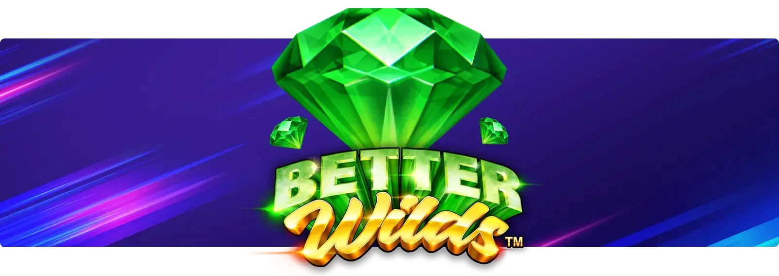 Better Wilds