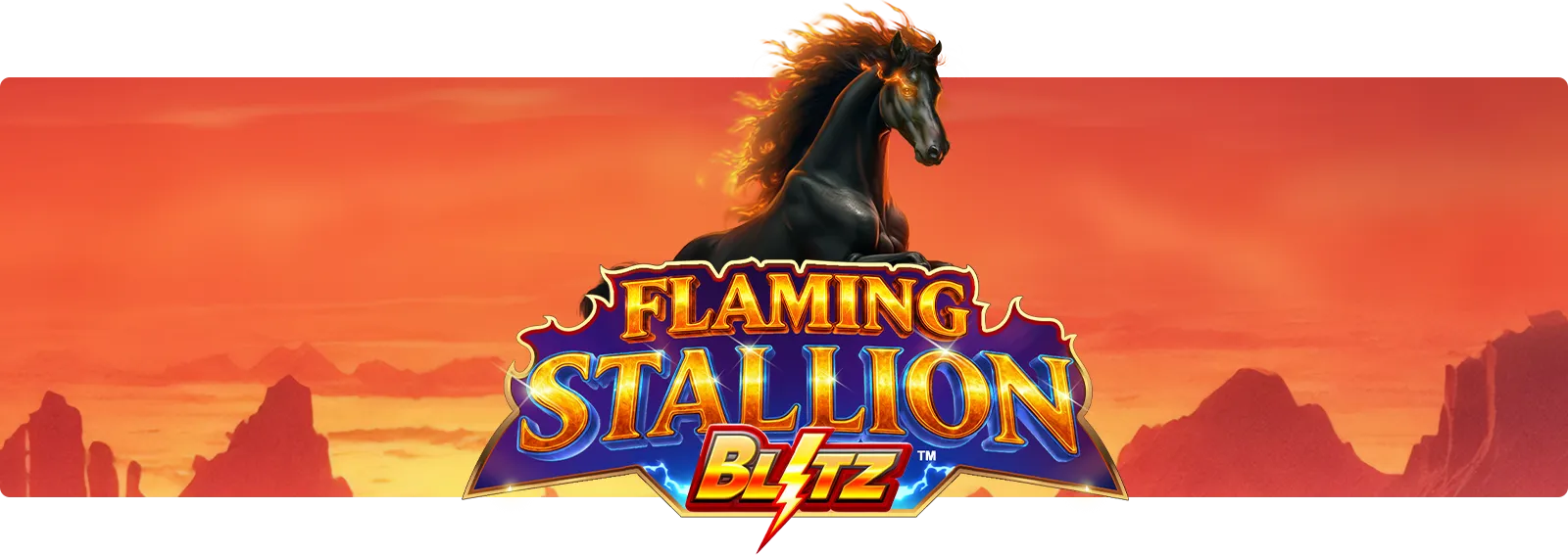 Flaming Stallion Blitz