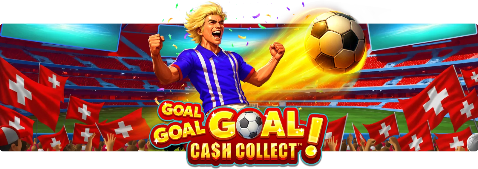 Goal Goal Goal: Cash Collect
