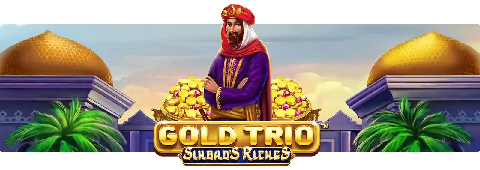 Gold Trio: Sinbad's Riches