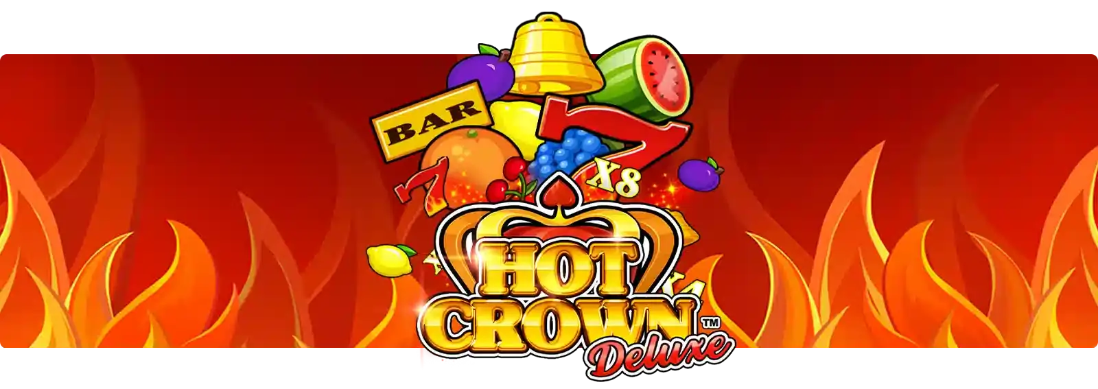 Hot Crown Deluxe
