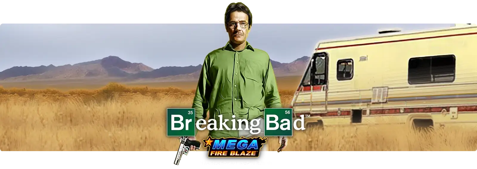 Mega Fire Blaze: Breaking Bad
