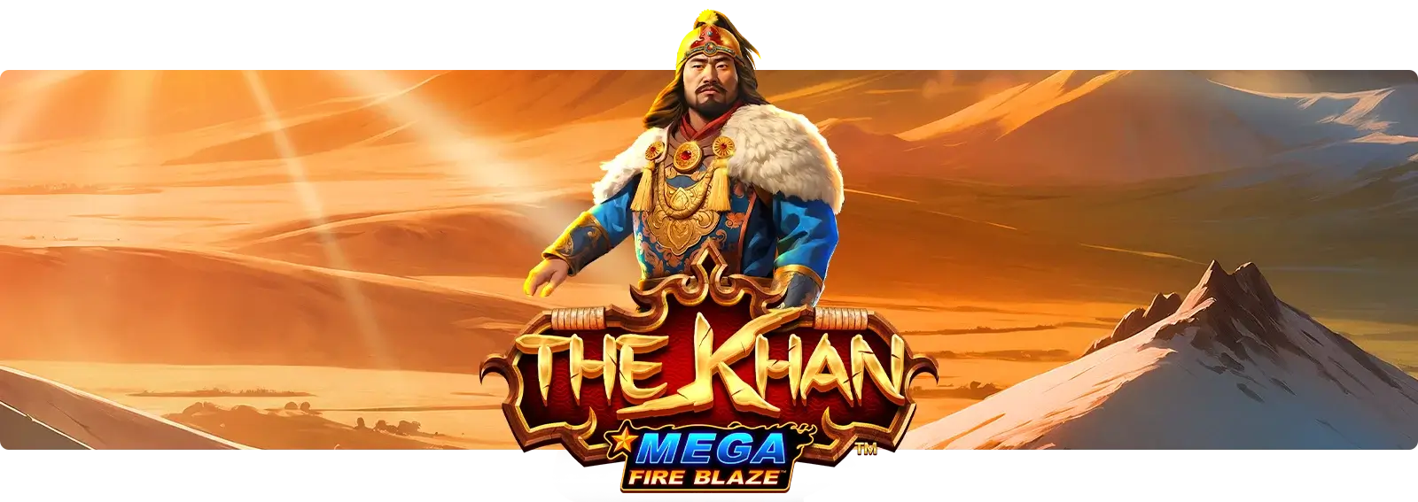 Mega Fire Blaze: The Khan