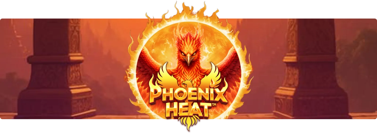 Phoenix Heat