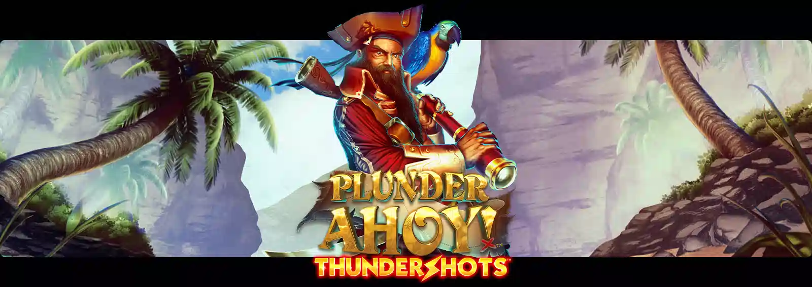 Plunder Ahoy! Thundershots
